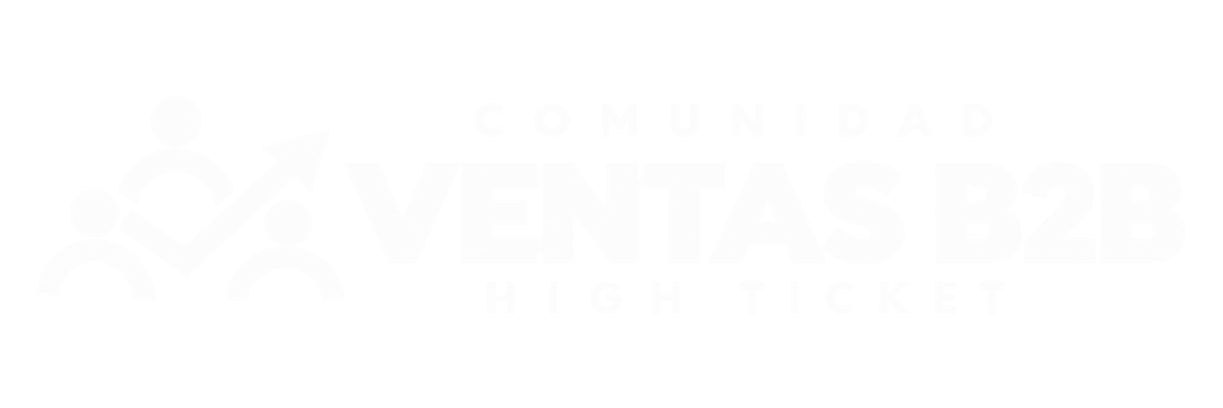 Comunidad de Ventas B2B High Ticket